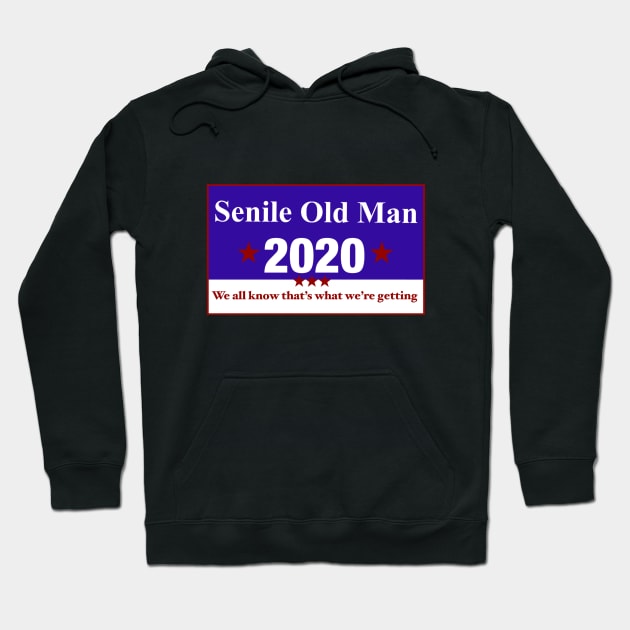 Senile Old Man 2020 Hoodie by SarahFoFarah